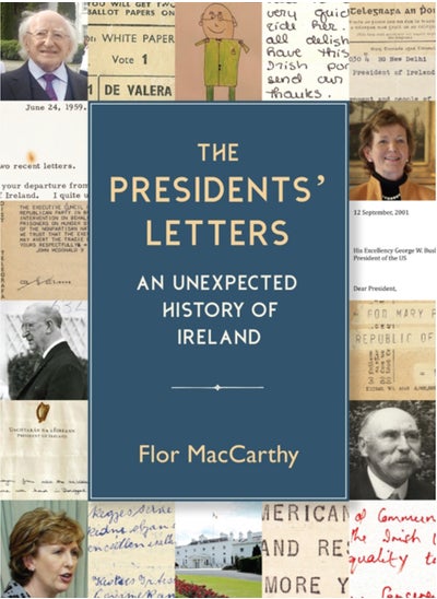 اشتري The Presidents' Letters : An Unexpected History of Ireland في السعودية