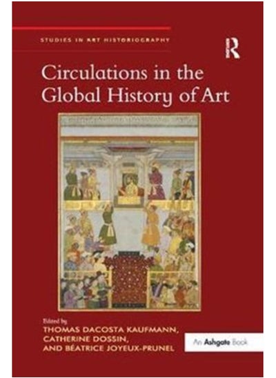 اشتري Circulations in the Global History of Art في الامارات