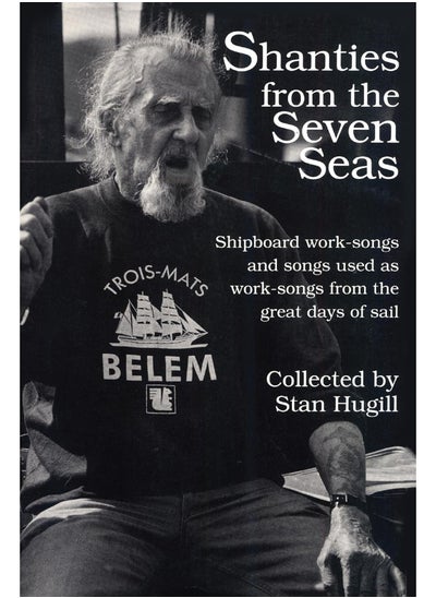 Buy Shanties from the Seven Seas: Shipboard Work-Songs and Some Songs Used as Work-Songs from the Great Days of Sail in UAE