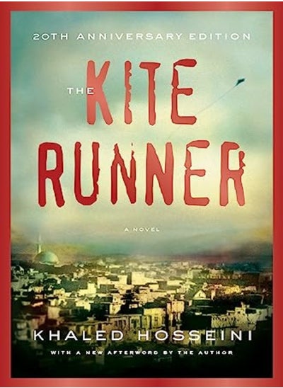 اشتري The Kite Runner 20Th Anniversary Edition A Novel by Hosseini, Khaled Hardcover في الامارات