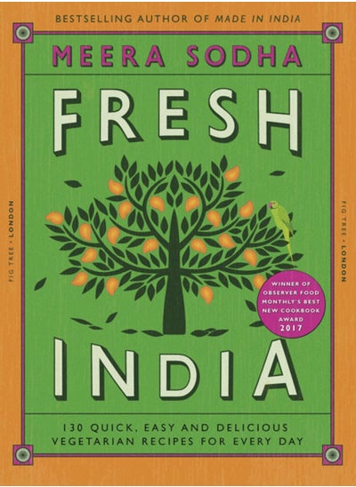 Buy Fresh India : 130 Quick, Easy and Delicious Vegetarian Recipes for Every Day in Saudi Arabia