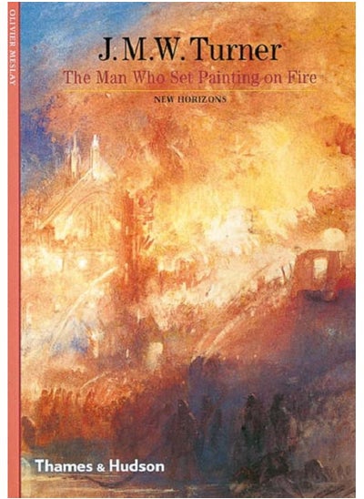 اشتري J. M. W. Turner : The Man Who Set Painting on Fire في الامارات