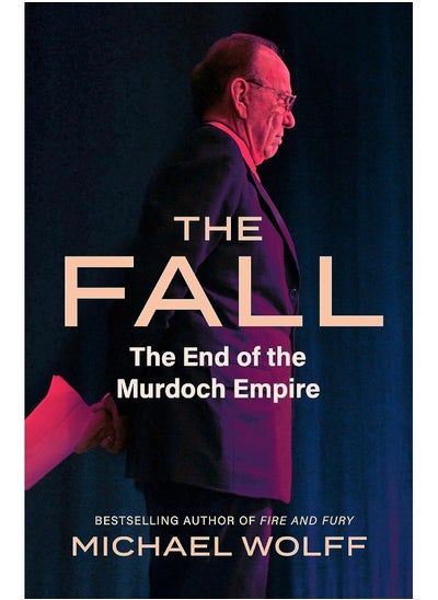 اشتري The Fall: The End of the Murdoch Empire في الامارات