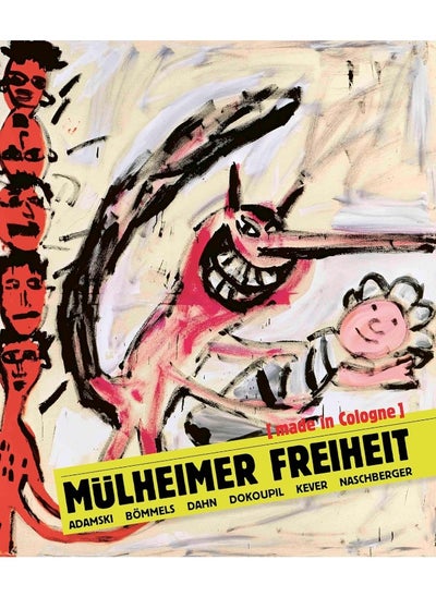 اشتري Mulheimer Freiheit [made in Cologne]: Adamski - Boemmels - Dahn - Dokoupil - Kever -Naschberger في الامارات