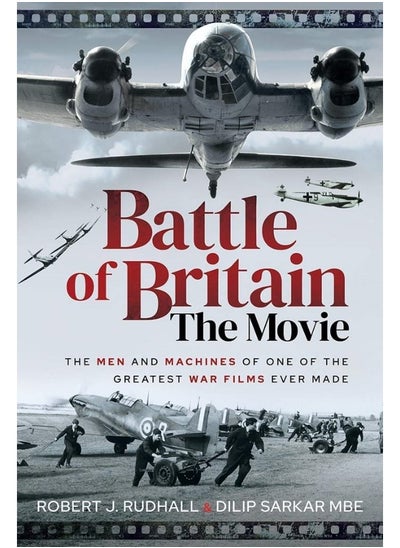 اشتري Battle of Britain The Movie: The Men and Machines of one of the Greatest War Films Ever Made في الامارات