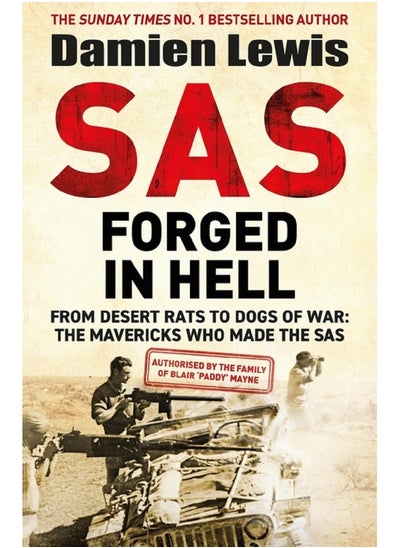 اشتري SAS Forged in Hell: From Desert Rats to Dogs of War: The Mavericks who Made the SAS في الامارات