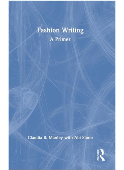 اشتري Fashion Writing : A Primer في السعودية