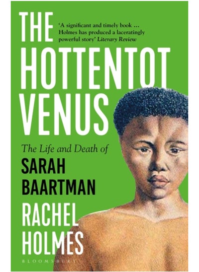 Buy The Hottentot Venus : The Life and Death of Sarah Baartman in UAE