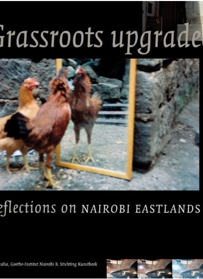 اشتري Grassroots Upgraded: Reflections On Nairobi Eastlands - Hardback في السعودية