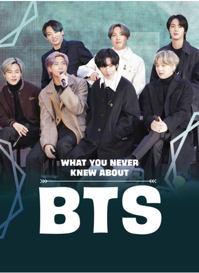 Buy What You Never Knew About BTS in UAE