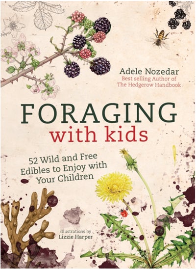 اشتري Foraging with Kids : 52 Wild and Free Edibles to Enjoy with Your Children في السعودية