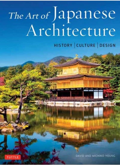 اشتري The Art of Japanese Architecture : History / Culture / Design في الامارات