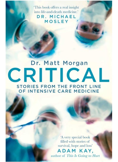 Buy Critical : Stories from the front line of intensive care medicine in Saudi Arabia