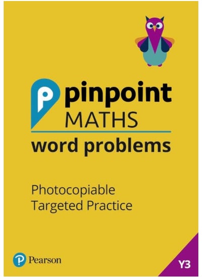 اشتري Pinpoint Maths Word Problems Year 3 Teacher Book: Photocopiable Targeted Practice في الامارات