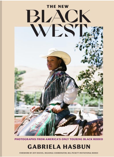 اشتري The New Black West : Photographs from America's Only Touring Black Rodeo في السعودية