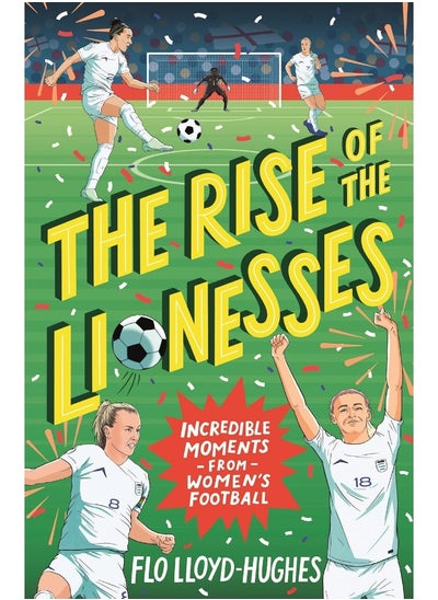 اشتري The Rise of the Lionesses: Incredible Moments from Wom في الامارات