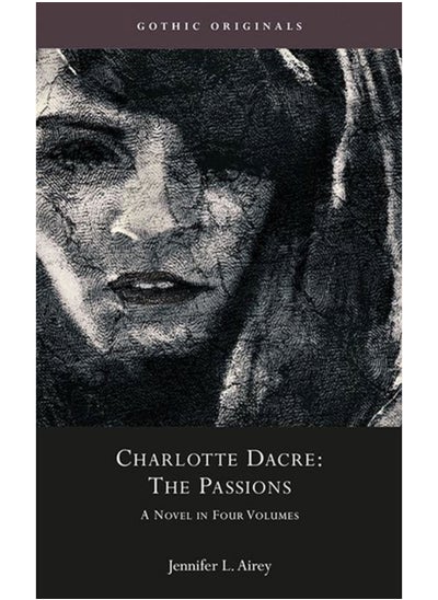 اشتري Charlotte Dacre: The Passions : A Novel in Four Parts (1811) في السعودية