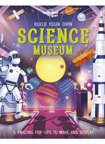 اشتري Lonely Planet Kids Build Your Own Science Museum في الامارات