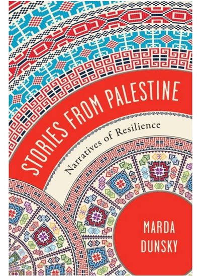 اشتري Stories from Palestine : Narratives of Resilience في الامارات