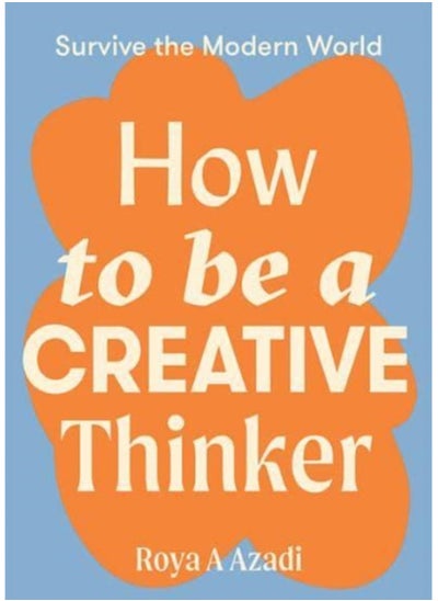 اشتري How to Be a Creative Thinker في السعودية