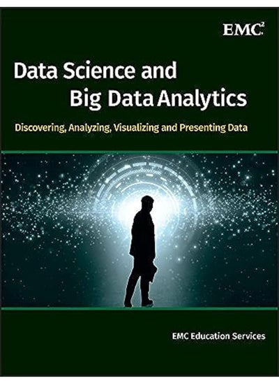 اشتري Data Science and Big Data Analytics: Discovering, Analyzing, Visualizing and Presenting Data في الامارات