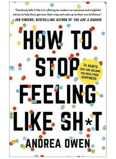 Buy how to stop feeling like sh*t - By Andrea Owen in Egypt