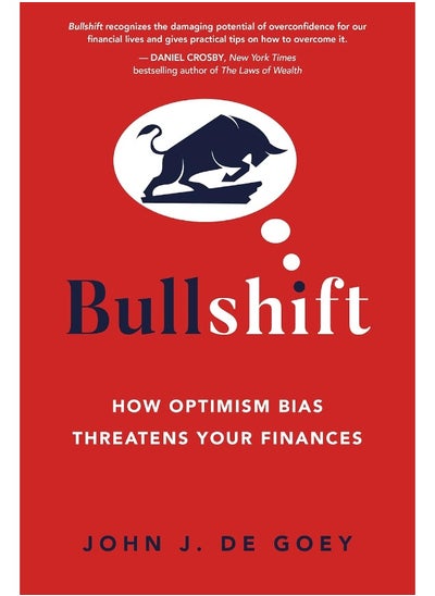 Buy Bullshift: How Optimism Bias Threatens Your Finances in UAE