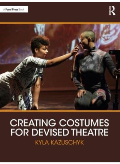 اشتري Creating Costumes for Devised Theatre في الامارات