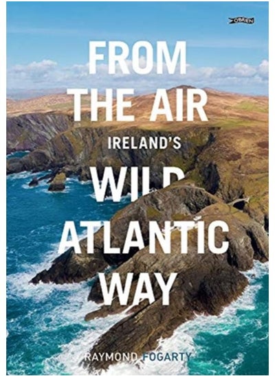 اشتري From the Air - Ireland's Wild Atlantic Way في الامارات