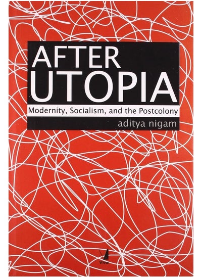 Buy After Utopia: Modernity, Socialism, And The Postcolony in UAE