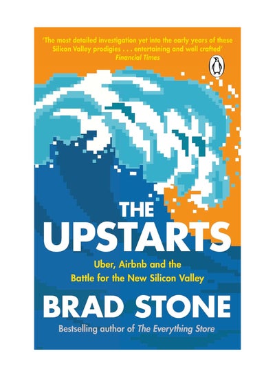 اشتري The Upstarts Uber Airbnb And The Battle For The New Silicon Valley Paperback في الامارات