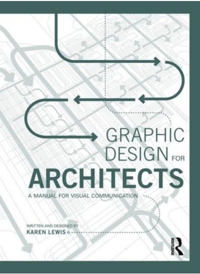 Buy Graphic Design for Architects : A Manual for Visual Communication in Saudi Arabia