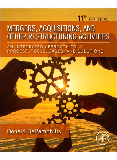 Buy Mergers, Acquisitions, and Other Restructuring Act: An Integrated Approach to Process, Tools, Cases, a in UAE