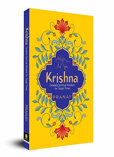 اشتري Krishna Greatest Spiritual Wisdom For Tough Times by Pranay Paperback في الامارات