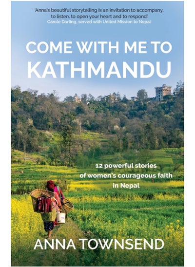 اشتري Come with Me to Kathmandu : 12 Powerful Stories of Women's Courageous Faith in Nepal في السعودية