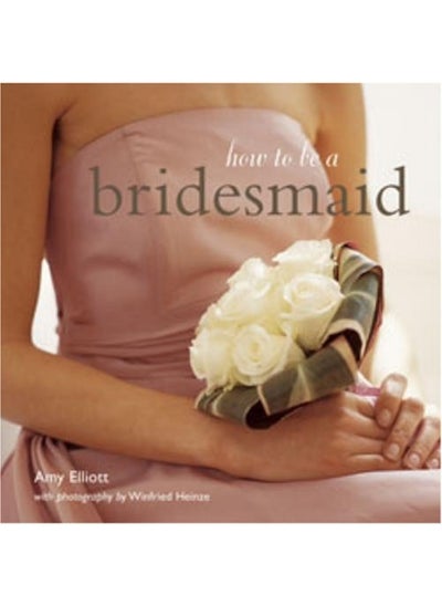 Buy How to be a Bridesmaid in UAE