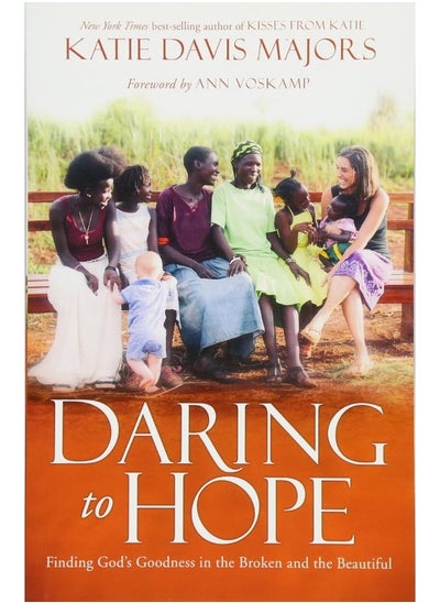 Buy Daring to Hope: Finding God's Goodness in the Broken and the Beautiful in UAE