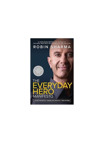 Buy The Everyday Hero Manifesto: Activate Your Positivity, Maximize Your Productivity, Serve the World in Egypt