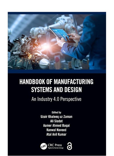 Buy Handbook of Manufacturing Systems and Design: An Industry 4.0 Perspective in UAE