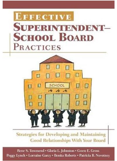 اشتري Effective Superintendent-School Board Practices  Strategies for Developing and Maintaining  Ed   1 في مصر