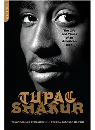 Buy Tupac Shakur The Life And Times Of An American Icon in UAE