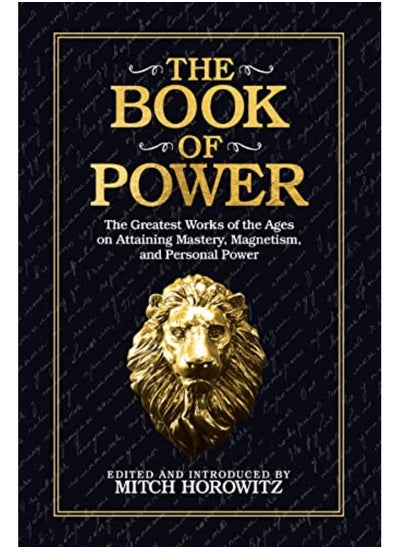 Buy The Book Of Power The Greatest Works Of The Ages On Attaining Mastery Magnetism And Personal Powe in UAE