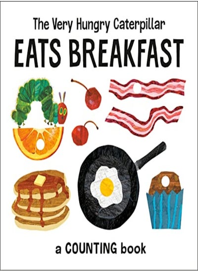 اشتري The Very Hungry Caterpillar Eats Breakfast: A Counting Book في الامارات