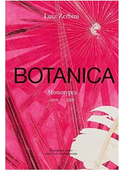 اشتري Luiz Zerbini: Botanica, Monotypes 2016-2020 في الامارات