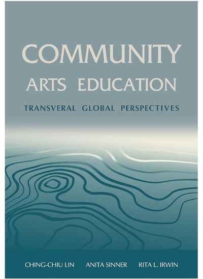 اشتري Community Arts Education: Transversal Global Perspectives في الامارات