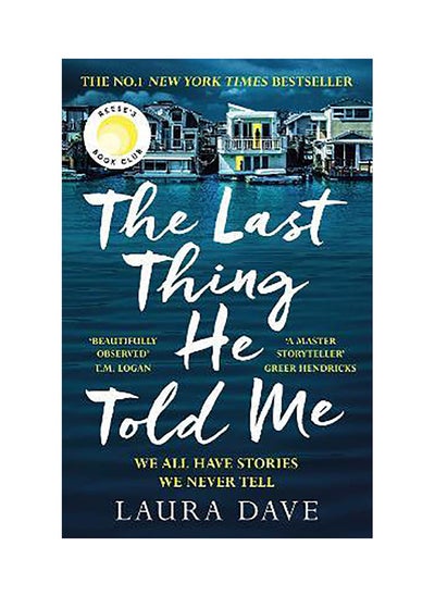 Buy The Last Thing He Told Me: The No. 1 New York Times Bestseller and Reese's Book Club Pick in UAE