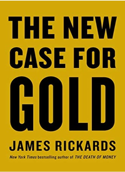 اشتري The New Case For Gold by Rickards, James Paperback في الامارات