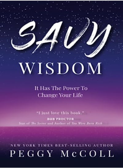 Buy Savy Wisdom: It Has The Power To Change Your Life in UAE