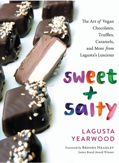 Buy Sweet + Salty : The Art of Vegan Chocolates, Truffles, Caramels, and More from Lagusta's Luscious in UAE