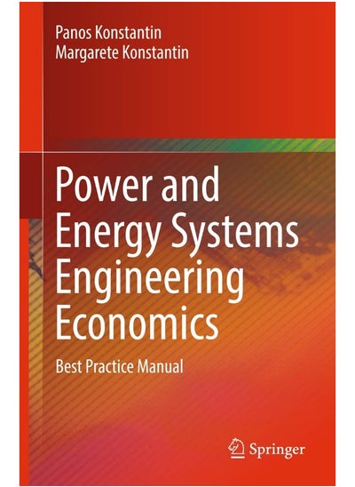 Buy Power and Energy Systems Engineering Economics: Best Practice Manual in UAE